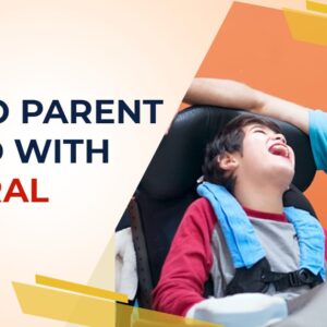 HOW TO PARENT A CHILD WITH CEREBRAL PALSY