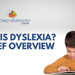 What is Dyslexia? A Brief Overview.